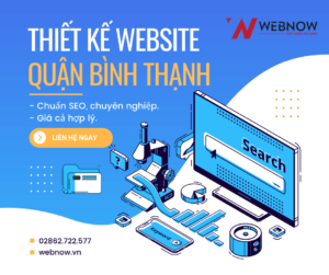 Thiết kế website lấy liền Quận Bình Thạnh chuẩn SEO, giá rẻ