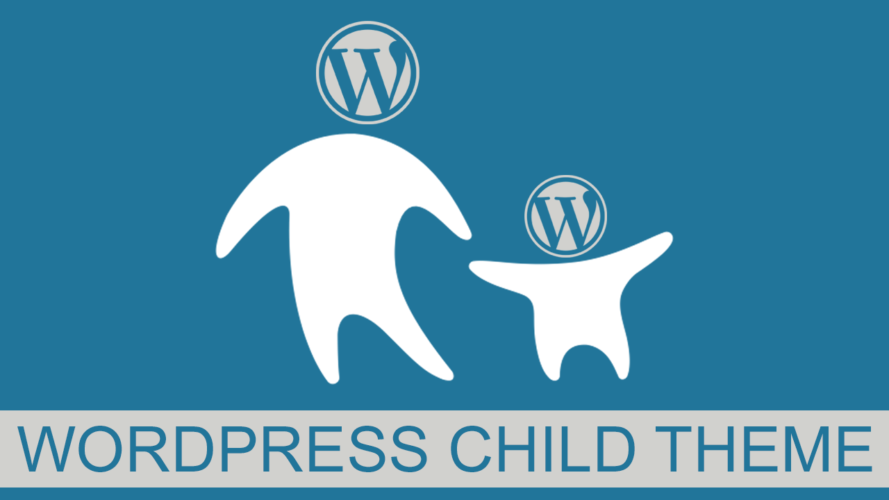 Child Theme Wordpress là gì? Cách tạo Child theme dễ nhất 4 Child Theme WordPress là gì?