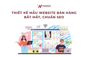 Thiết kế mẫu website bán hàng bắt mắt, chuẩn SEO